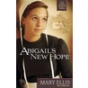Abigail's New Hope by Mary Ellis