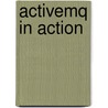 Activemq in Action door Rob Davies
