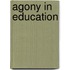Agony In Education