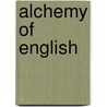 Alchemy of English by Braj B. Kachru