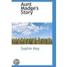 Aunt Madge's Story door Sophie May