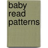 Baby Read Patterns door Brett McMahon