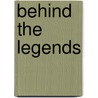 Behind The Legends door John Heath
