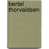 Bertel Thorvaldsen by Marie-Louise Berneri