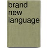 Brand New Language by Monroe Friedman
