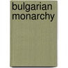 Bulgarian Monarchy door Not Available