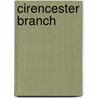 Cirencester Branch by Nigel S.M. Bray