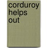 Corduroy Helps Out door Barbara G. Hennessy