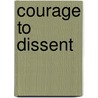 Courage to Dissent by Tomiko Brown-nagin