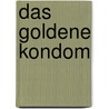 Das goldene Kondom door Reinhard Stuttmann
