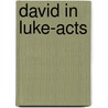 David in Luke-Acts door Yuzuru Miura