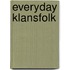 Everyday Klansfolk