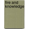 Fire and Knowledge door Péter Nádas