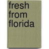 Fresh From Florida door Diana Gonzalez Kirby