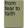 From Fear To Faith door David Martyn Lloyd-Jones