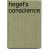 Hegel's Conscience door Dean Moyar