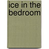 Ice In The Bedroom by Pelham Grenville Wodehouse