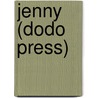 Jenny (Dodo Press) door Sigrid Undset