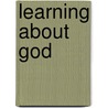 Learning about God by Mary Miller