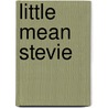 Little Mean Stevie door L.S. Hedrick