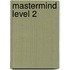Mastermind Level 2
