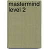 Mastermind Level 2 door Peter Maggs