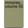 Mmoires, Volume 55 door Du Soci T. D'arch