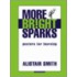 More Bright Sparks