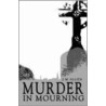 Murder In Mourning door J.M. Allen