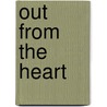Out from the Heart by Pro Allen James