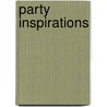 Party Inspirations door Bart Claessens
