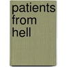 Patients From Hell door Tracy M. Baker