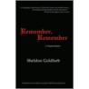 Remember, Remember door Goldfarb Sheldon