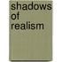 Shadows of Realism