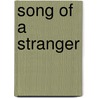 Song of a Stranger door Rico Tice