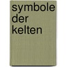 Symbole der Kelten door Sabine Heinz