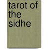 Tarot Of The Sidhe door Emily Carding