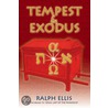 Tempest And Exodus door Ralph Ellis