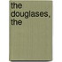 The Douglases, The