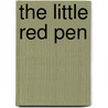 The Little Red Pen door Susan Stevens Crummel