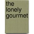 The Lonely Gourmet