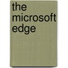 The Microsoft Edge by Julie Bick