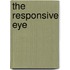 The Responsive Eye