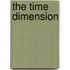 The Time Dimension