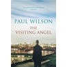 The Visiting Angel door Paul Wilson