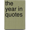 The Year In Quotes door Mandy Rossouw