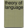 Theory of Language by Steven E. Weisler