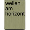 Wellen am Horizont door Ingo Michael Simon