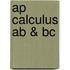 Ap Calculus Ab & Bc