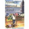 Annie's Second Wind by Wally Carlson